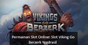 Permainan Slot Online: Slot Viking Go Berzerk Yggdrasil 